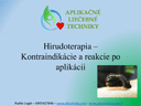 Hirudoterapia  kontraindikácie ako prečo